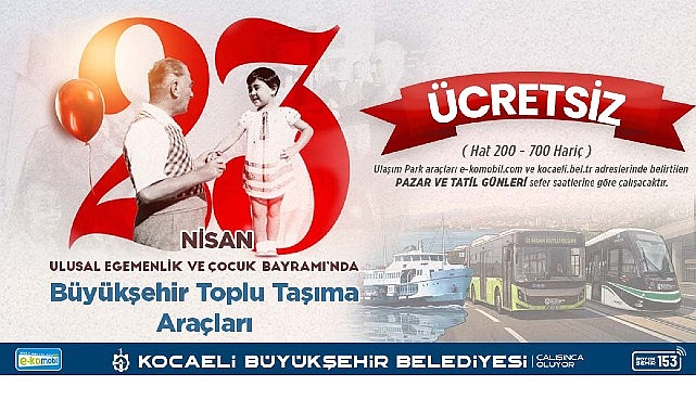 Kocaeli'de 23 Nisan'da Toplu Ulaşım Ücretsiz: 3 Ana Hat Dışında