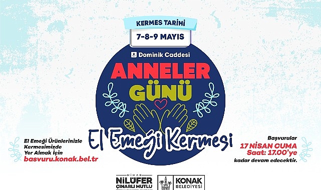 Konak'ta Anneler Günü Kermesi İçin Başvurular 17 Nisan'da Sona Eriyor
