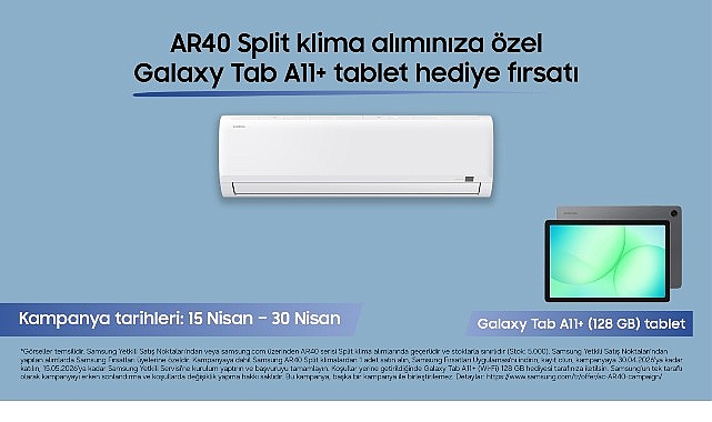 Samsung AR40 Klima Kampanyası: Galaxy Tab A11+ Hediye Fırsatı 30 Nisan'a Kadar