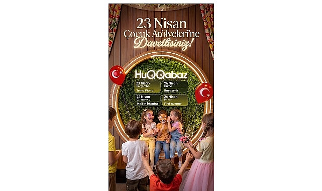 HuQQabaz 23 Nisan'ı 4 Gün Süren Özel Atölyelerle Kutluyor