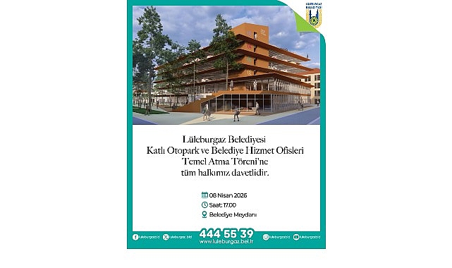Lüleburgaz'da Katlı Otopark ve Belediye Hizmet Ofisleri'nin Temeli 8 Nisan'da Atılıyor