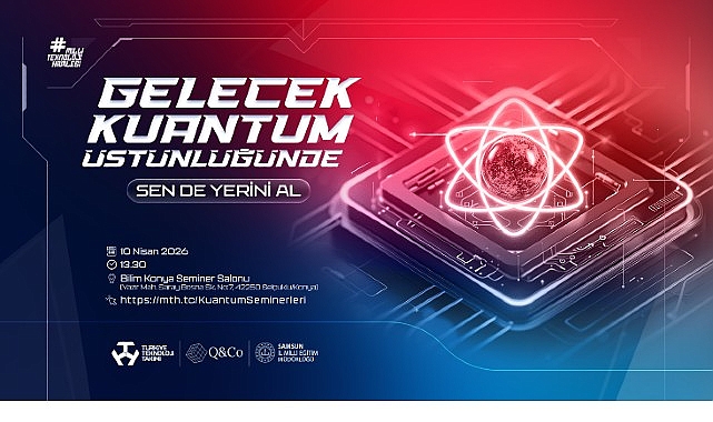 Türkiye'de 14 İlde Kuantum Eğitimi: Lise Öğrencileri Geleceğe Hazırlanıyor