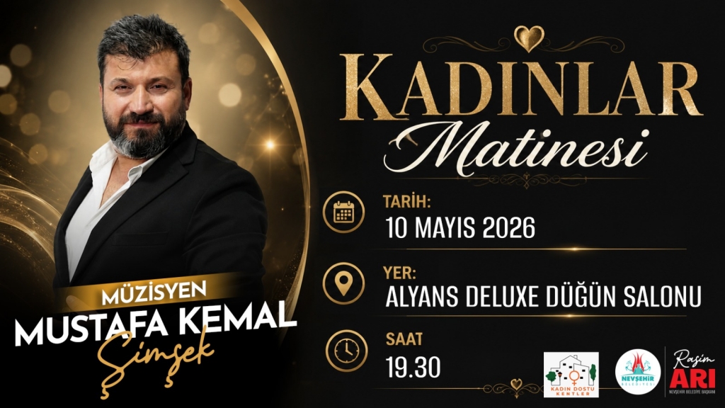 Nevşehir’de Anneler Günü’ne Özel Kadınlar Matinesi: Ücretsiz Konser ve Eğlence