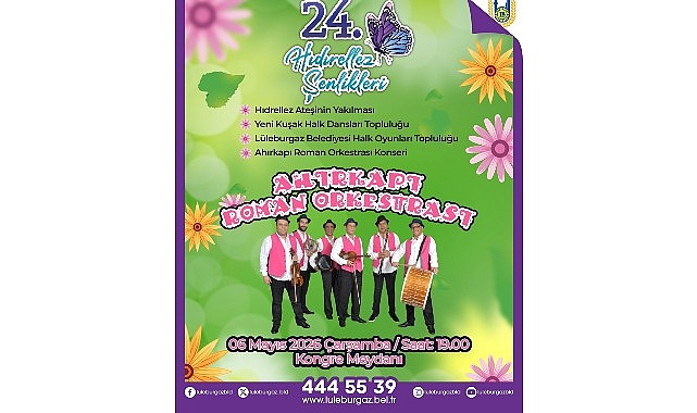 Lüleburgaz'da 22. Hıdırellez Şenlikleri 6 Mayıs'ta Kongre Meydanı'nda