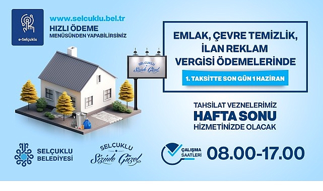 Selçuklu'da Emlak ve Çevre Vergisi İlk Taksiti İçin Son Gün 1 Haziran