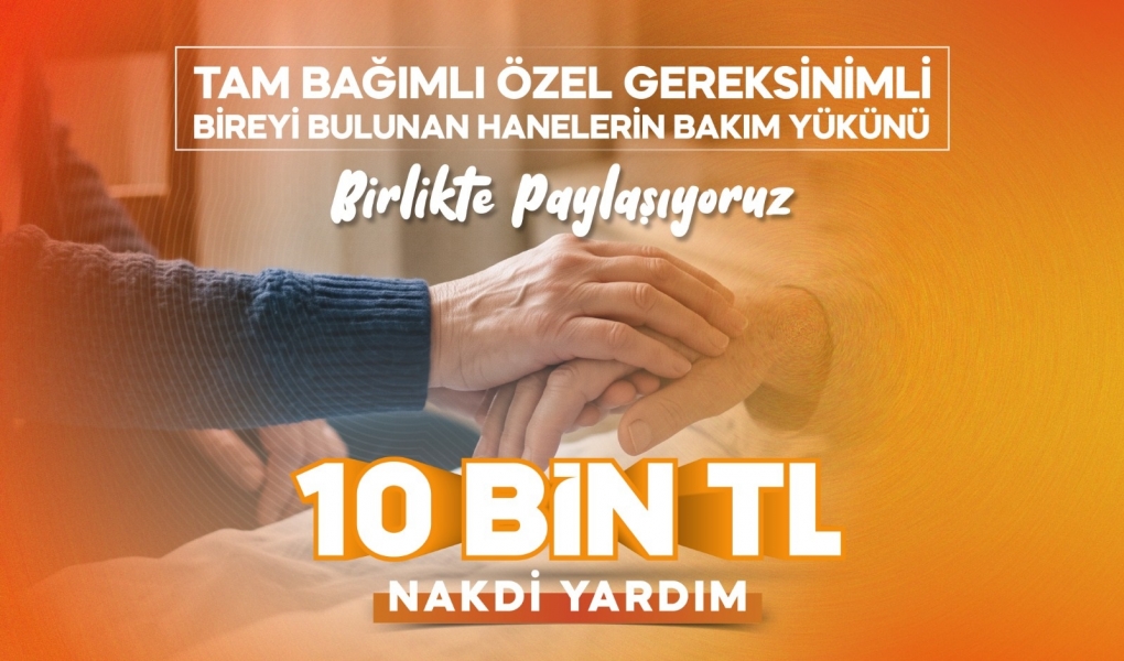 Tekirdağ Büyükşehir'den Tam Bağımlı Bireylere Bakan Ailelere 10 Bin TL Tek Seferlik Destek