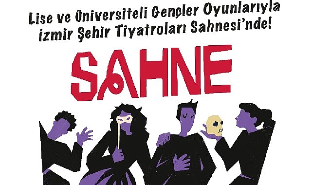 İzmir Şehir Tiyatroları Gençlik Günleri: 16 Topluluk Sahne Alacak