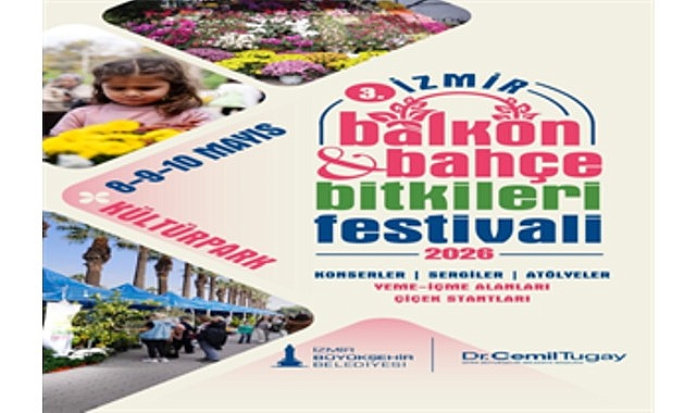 İzmir Kültürpark'ta 3. Balkon-Bahçe Bitkileri Festivali: 8-10 Mayıs'ta Renkli Etkinlikler