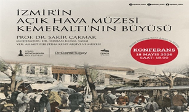 Kemeraltı'nın Tarihi ve Kültürel Mirası APİKAM'da Konferansa Konu Oluyor