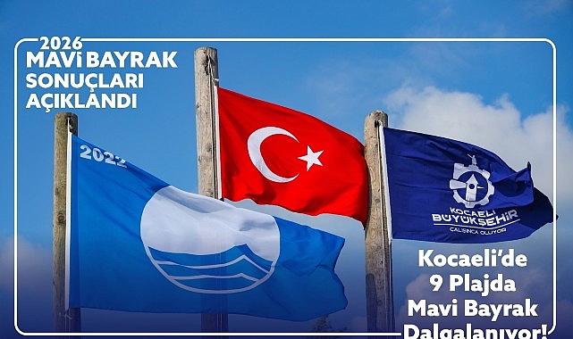 Kocaeli'de 9 Plaj Mavi Bayraklı: Temiz Deniz ve Çevre Standartlarıyla Gururlandırıyor