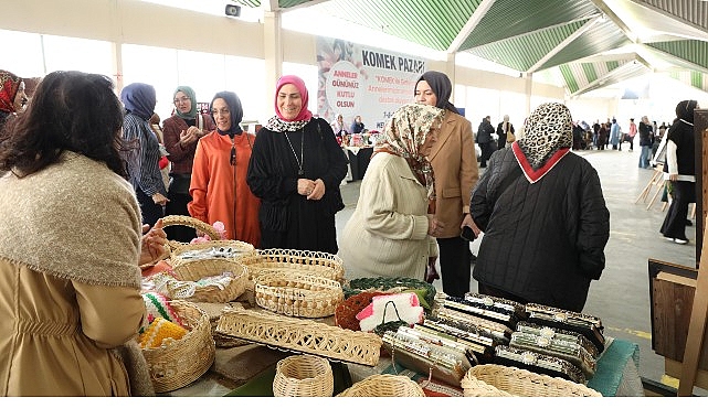 Anneler Günü'nde KOMEK Pazarı: 500 Kursiyer El Emeği Ürünlerle Kadın İstihdamına Destek