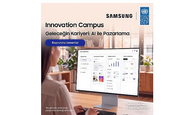 Samsung ve UNDP'den Gençlere Yapay Zekâ ile Pazarlama Eğitimi Fırsatı
