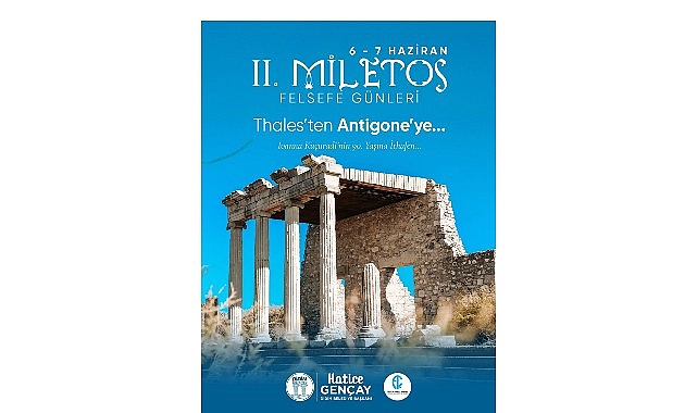II. Miletos Felsefe Günleri: Thales'ten Antigone'ye Didim'de Düşünce Şöleni