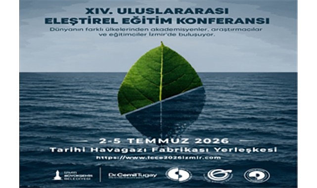İzmir 2026'da 14. Uluslararası Eleştirel Eğitim Konferansı'na Ev Sahipliği Yapacak