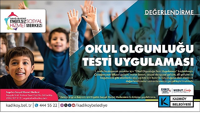 Kadıköy'de 5-7 Yaş Çocuklara Ücretsiz Okul Olgunluğu Testi: Ailelere Rehberlik
