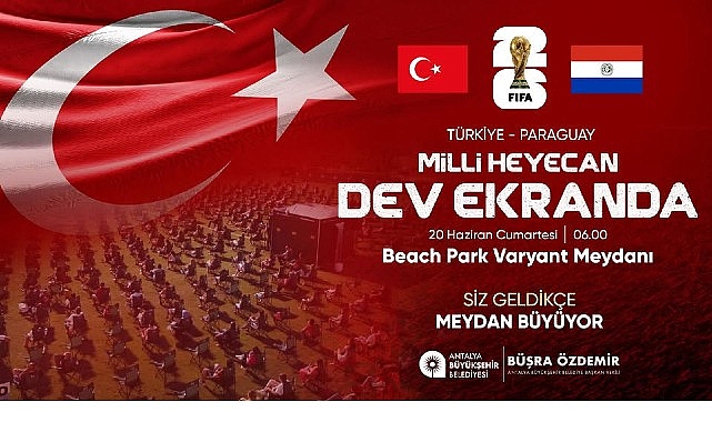 Antalya'da Milli Maç Coşkusu: Paraguay Karşılaşması Varyant Meydanı'nda Dev Ekranda