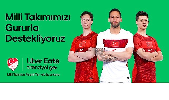 Uber Eats Trendyol Go, Milli Takımların Resmi Yemek Sponsoru Oldu