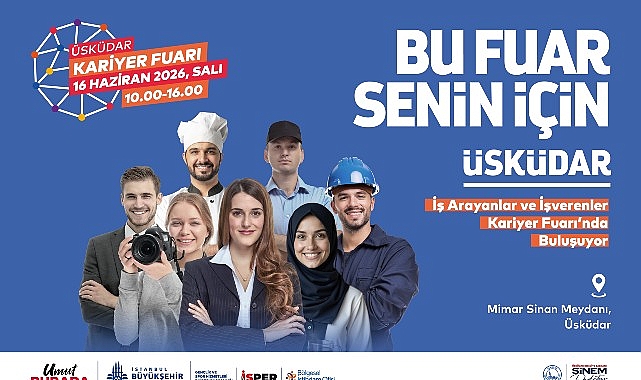 Üsküdar'da 30 Firma 250+ İş Fırsatı Sunuyor: Kariyer Fuarı 16 Haziran'da